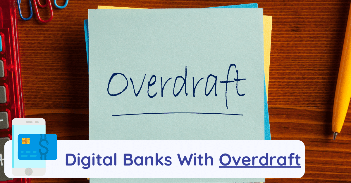 digital banks with overdraft