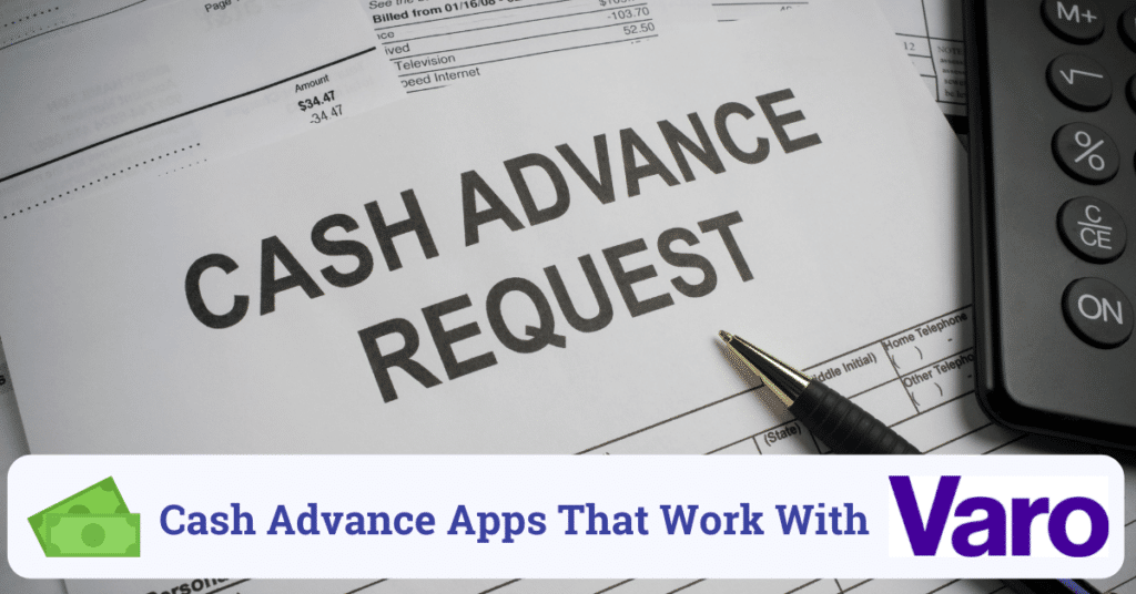 cash advance apps that work with varo