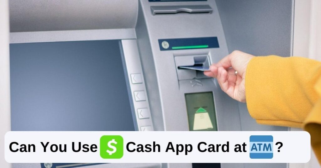 can you use cash app card at atm