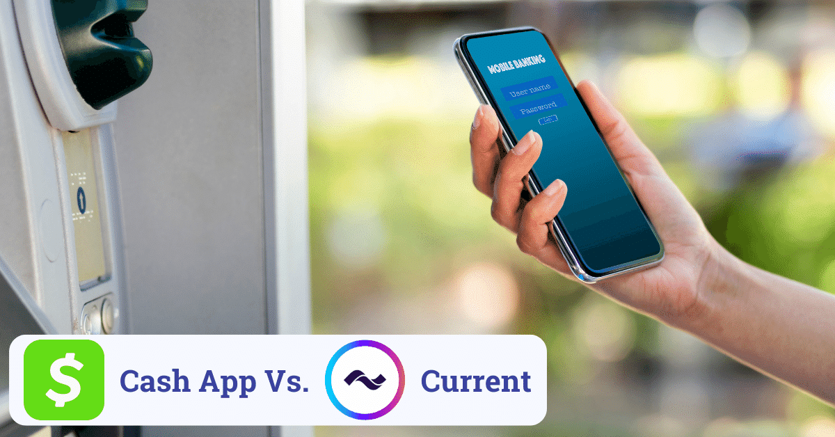cash app vs current