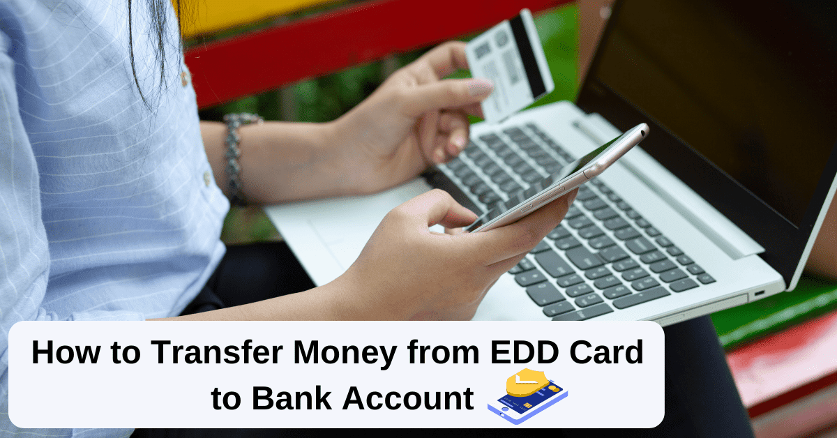 how to transfer money from edd card to bank account