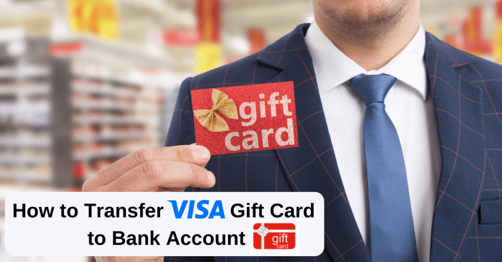 how to transfer visa gift card to bank account