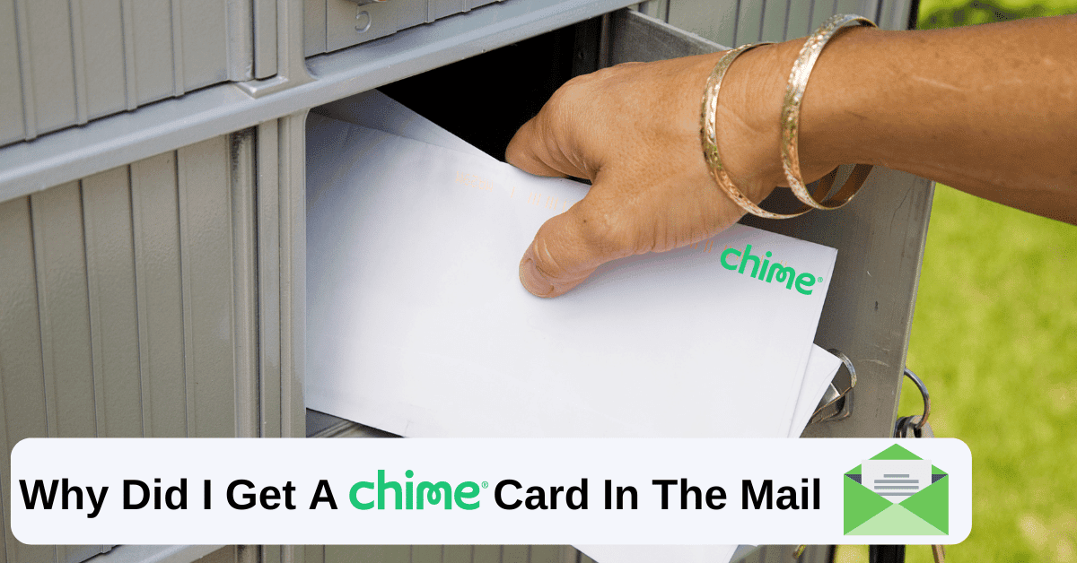 why did i get a chime card in the mail
