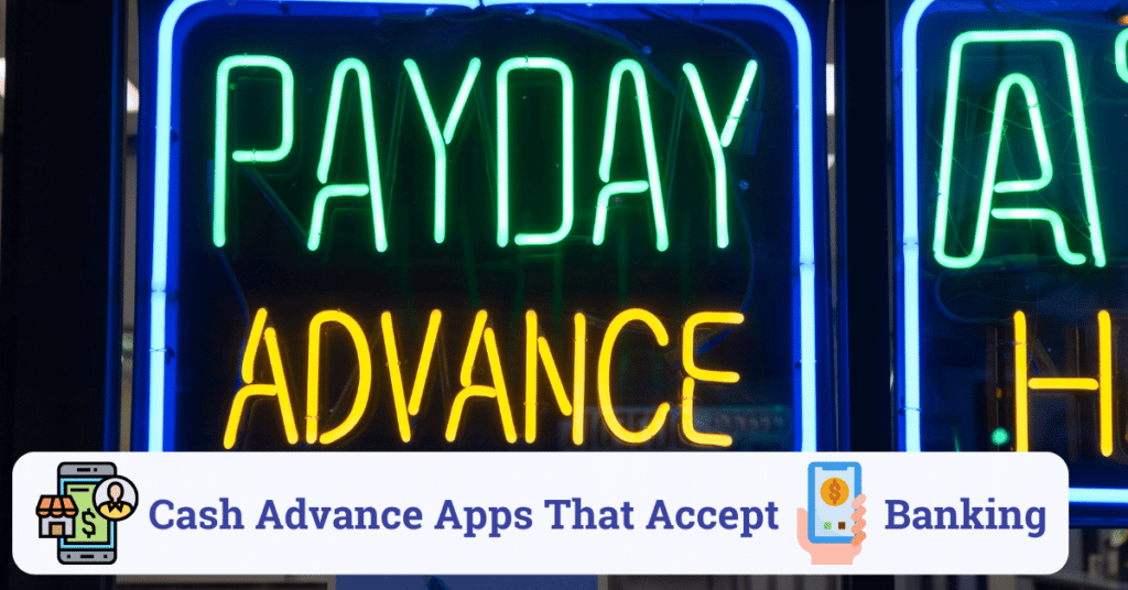 cash advance apps that accept online banking
