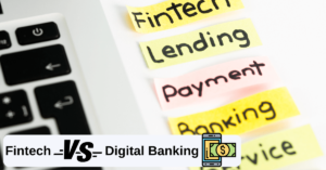 fintech vs digital banking