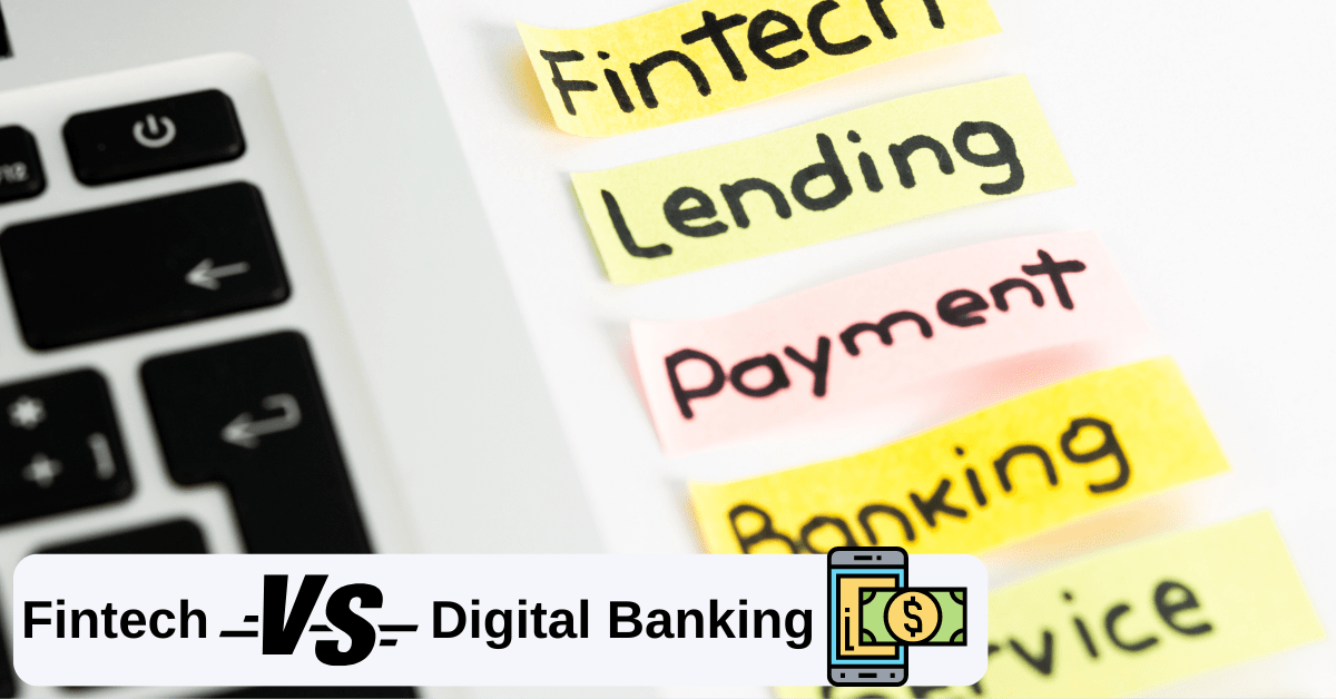 fintech vs digital banking