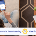 how fintech is transforming wealth management