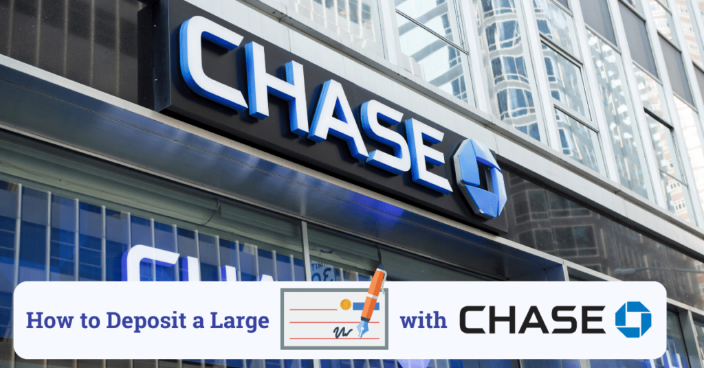 how to deposit a large check with chase bank