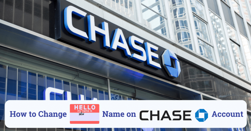 how to change name on chase bank account